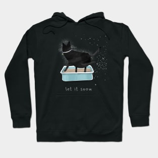 Cartoon black cat with cat litter box and the inscription "let it snow". Hoodie